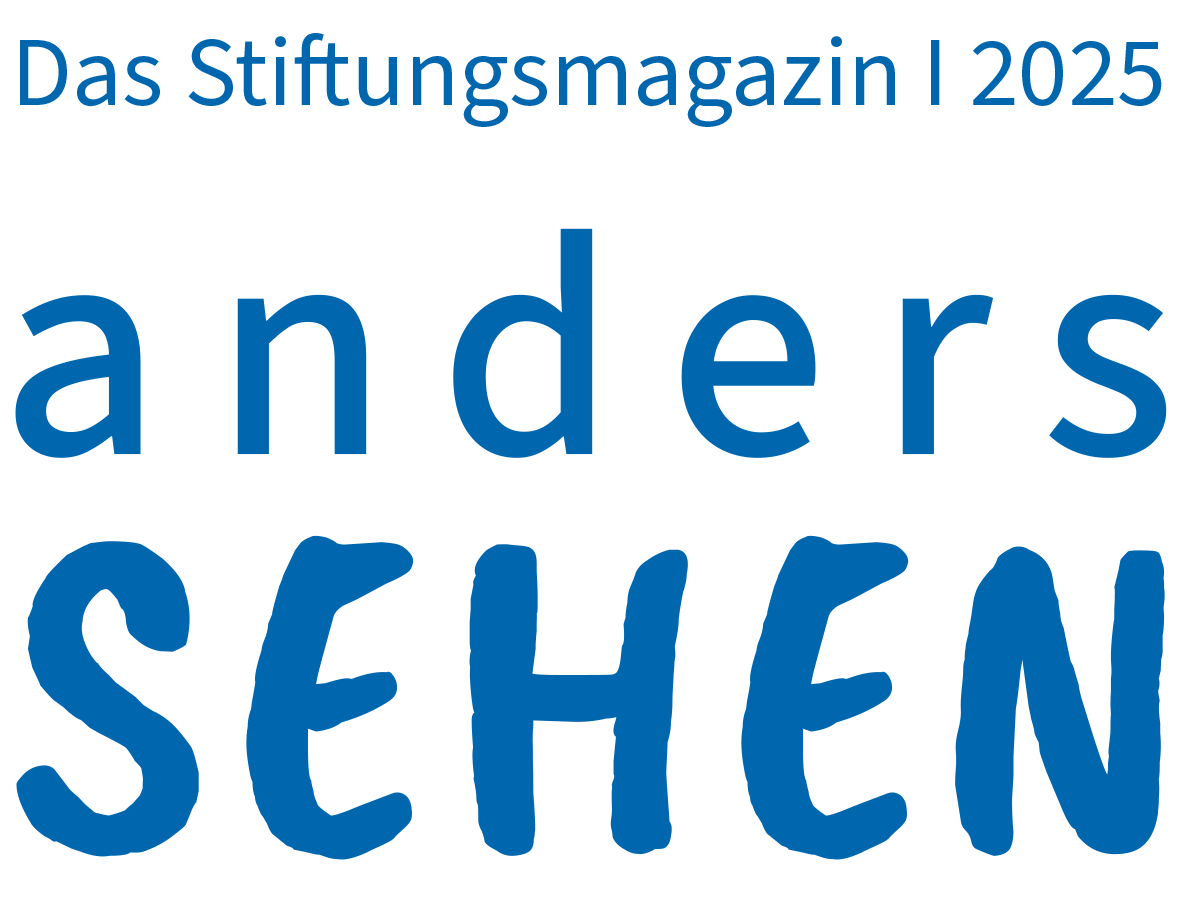 Titel Stiftungsmagazin 2025 "anders sehen"
