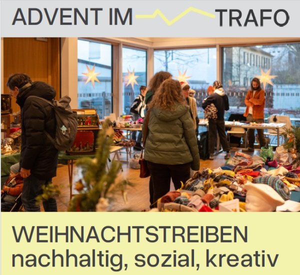 Das Bild zeigt einen Ausschnitt des Flyers von Kultur im Trafo. Hinweis auf das Weihnachtstreiben.