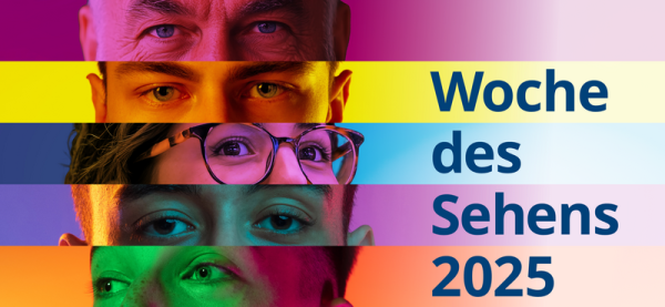 Auf dem sehr bunten Bild sieht man Teile von Gesichtern, daneben steht Woche des Sehens .- Es ist eine Veranstaltungsankündigung im Rahmen der Woche des Sehens.
